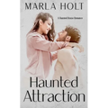 Haunted Attraction: A Haunted House Romance