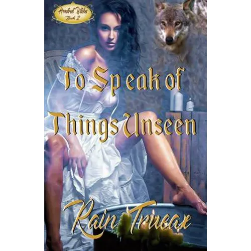 To Speak of Things Unseen
