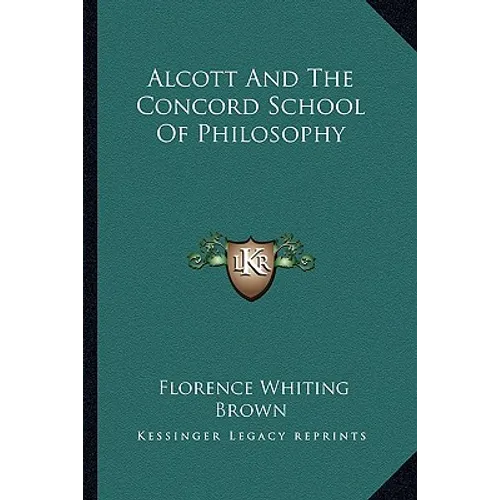 Alcott And The Concord School Of Philosophy