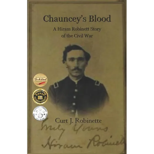 Chauncey's Blood: A Hiram Robinett Novel of the Civil War