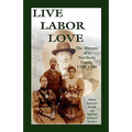 Live, Labor, Love: The History of a Northern Family