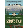 Ranger McIntyre: Small Delightful Murders