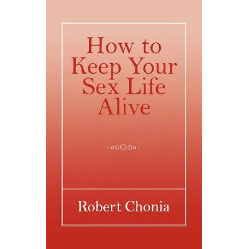How to Keep Your Sex Life Alive