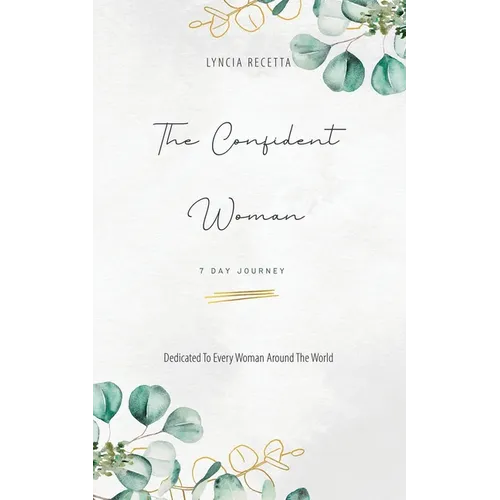 The Confident Woman: 7 Day Journey
