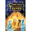 Come Into My Father's Teepee: The Heavenly Family