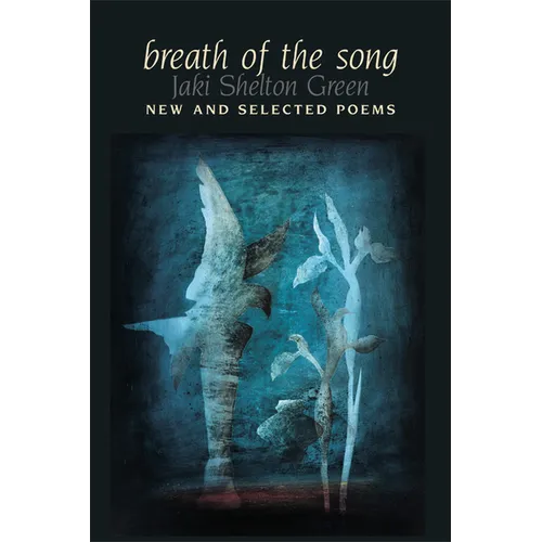 Breath of the Song: New and Selected Poems