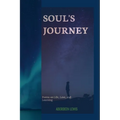 Soul's Journey: Poems on Life, Love, and Learning