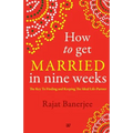 How to Get Married in Nine Weeks