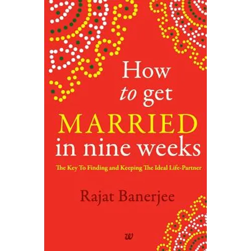 How to Get Married in Nine Weeks