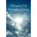 Weapons for Victorious Living