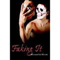 Faking It