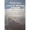 Cold Wind From the North: The Pre-historic European Origin of Racism, Explained by Diop's Two Cradle Theory