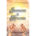 Imaginations to Revelations