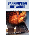 Bankrupting the World