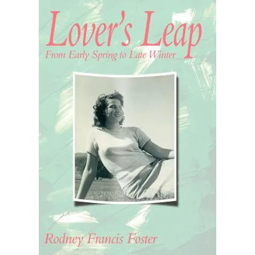 Lover's Leap: From Early Spring to Late Winter