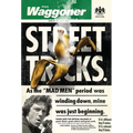 Street Tricks: As the MAD MEN period was winding down, mine was just beginning.