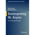 Reinterpreting Mr. Keynes: The Is-LM Enigma Revisited