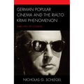 German Popular Cinema and the Rialto Krimi Phenomenon: Dark Eyes of London