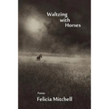 Waltzing with Horses