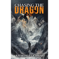 Chasing the Dragon: A Journey Traveled by Many Knowing It or Not