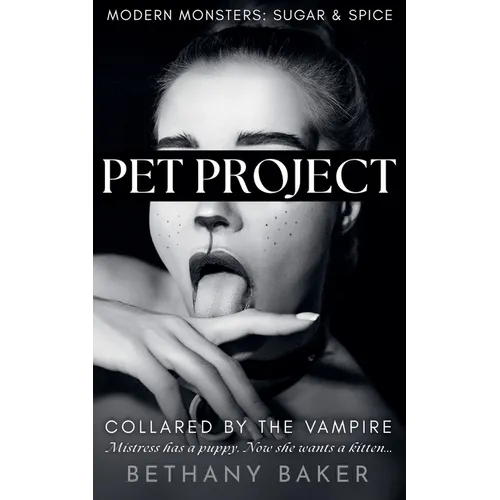 Pet Project: Collared by the Vampire