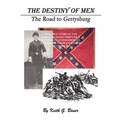 The Destiny of Men: The Road to Gettysburg
