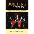 Building Champions: Changing Disruptive, Delinquent Teens' Attitudes and Behaviors to Become Real-Life Champions