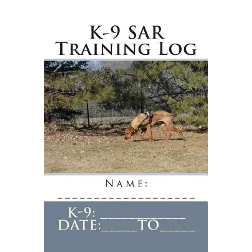 K-9 SAR Training Log