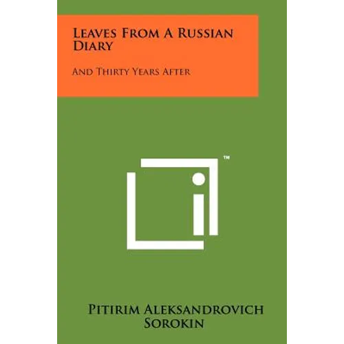 Leaves From A Russian Diary: And Thirty Years After