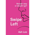 Swipe Left: Should I Stay or Should I go?