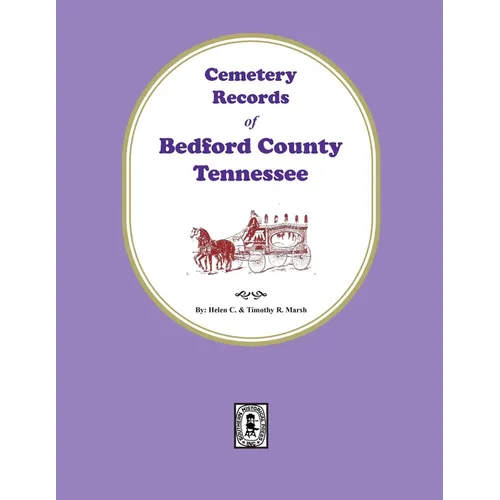 Cemetery Records of Bedford County, Tennessee