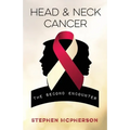 Head and Neck Cancer: The Second Encounter