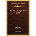 John Wheelwright 1592-1679