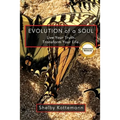 Evolution of a Soul: Live Your Truth. Transform Your Life.