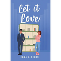 Let it Love: A Contemporary Romance Novel