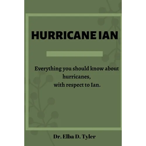 Hurricane Ian: Everything you should know about hurricanes, with respect to Ian.