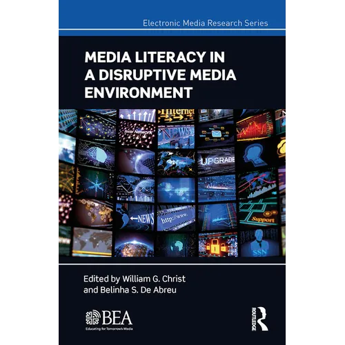 Media Literacy in a Disruptive Media Environment