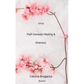 Path towards Healing & Oneness: Self help