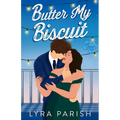 Butter My Biscuit (Extended Edition)