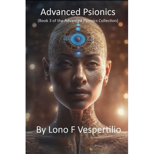 Advanced Psionics: (Book 3 of the Advanced Psionics Collection)