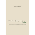 The Reflective Journey Toward Order: Essays on Dante, Wordsworth, Eliot, and Others