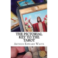 The Pictorial Key To The Tarot