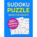 Sudoku Puzzle Book For Adults: 550+ Normal Puzzles