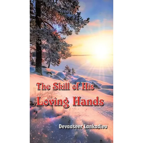 The Skill of His Loving Hands