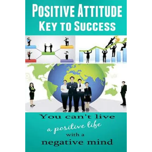 Positive Attitude: Key to Success