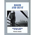 Boom and Bust: American Cinema in the 1940s Volume 6