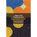 Agency and Transformation