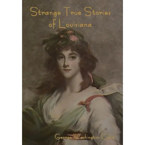 Strange True Stories of Louisiana