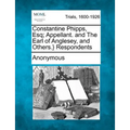 Constantine Phipps, Esq; Appellant. and the Earl of Anglesey, and Others.} Respondents