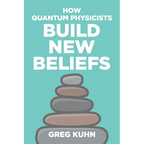 How Quantum Physicists Build New Beliefs: Your Personal Coaching Guide to Truly and Fully Unleash the Law of Attraction - Paperback